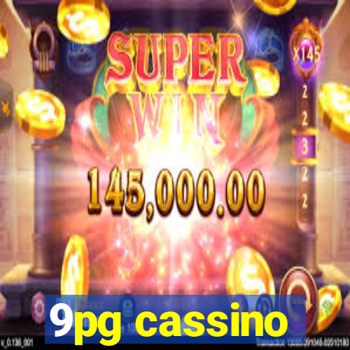 9pg cassino